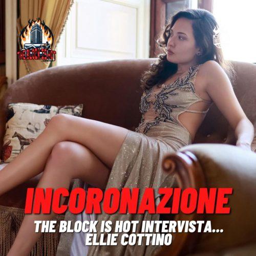 The Block Is Hot – Ellie Cottino