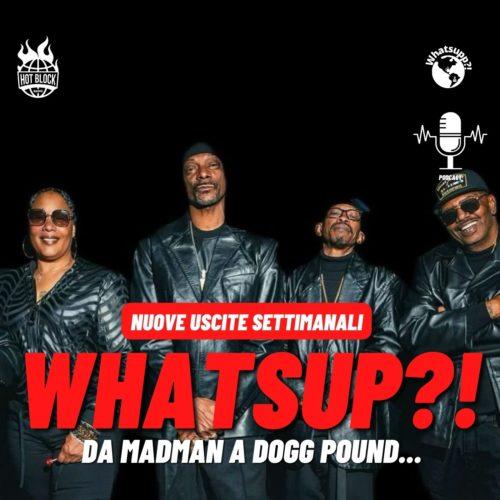 Whatsapp?! – Da Madman a Dogg Pound…